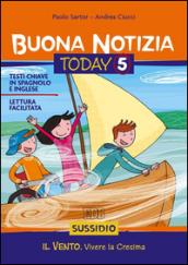 Buona notizia. Today. Sussidio. 4.Il vento. Verso la cresima