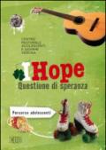 IHope. Questione di speranza. Percorso per adolescenti