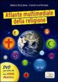 Atlante multimediale della religione. DVD. Con libro. Per le Scuole superiori