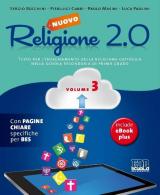 Nuovo Religione 2.0. Testo per l'insegnamento della religione cattolica. Per la Scuola media. Vol. 3
