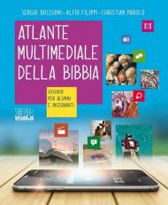 Atlante multimediale della Bibbia. Sussidio per alunni e insegnanti. Ediz. per la scuola