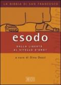 Esodo. Dalla libertà al vitello d'oro?