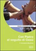 Con Pietro al seguito di Gesù. Itinerario di formazione spirituale per i giovani: 2