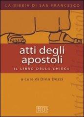 Atti degli apostoli. Il libro della chiesa