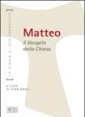 Matteo. Il Vangelo della Chiesa