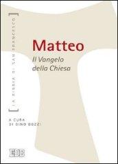 Matteo. Il Vangelo della Chiesa