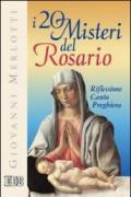 I venti misteri del rosario. Riflessione, canto, preghiera