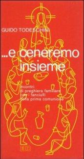 E ceneremo insieme