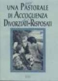 Per una pastorale di accoglienza dei divorziati-risposati