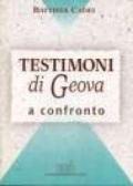 Testimoni di Geova a confronto