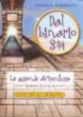 Dal binario 3¿. La grande avventura. Campo scuola. 1.Guida per gli animatori