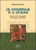 La colomba e il drago. Animali reali e immaginari nelle pagine della Bibbia