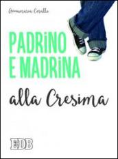 Padrino e madrina alla Cresima