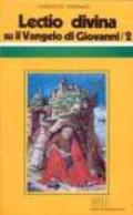 «Lectio divina» su il Vangelo di Giovanni: 2