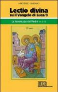 «Lectio divina» su il Vangelo di Luca: 3