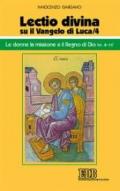 «Lectio divina» su il Vangelo di Luca: 4