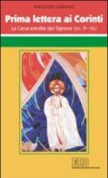 Prima Lettera ai corinti. La cena eredità del Signore (cc 9-16)