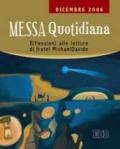 Messa quotidiana. Riflessioni alle letture di fratel Michael Davide. Dicembre 2006