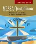 Messa quotidiana. Riflessioni alle letture di fratel Michael Davide. Gennaio 2007