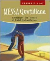 Messa quotidiana. Riflessioni alle letture di fratel Michael Davide. Febbraio 2007