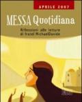 Messa quotidiana. Riflessioni alle letture di fratel Michael Davide. Aprile 2007