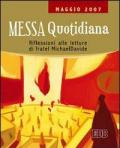 Messa quotidiana. Riflessioni alle letture di fratel MichaelDavide. Maggio 2007