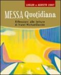 Messa quotidiana. Riflessioni alle letture di fratel Michael Davide. Luglio-agosto 2007