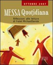 Messa quotidiana. Riflessioni alle letture di fratel Michael Davide. Ottobre 2007