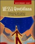 Messa quotidiana. Riflessioni alle letture di fratel Michael Davide. Novembre 2007