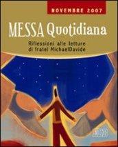 Messa quotidiana. Riflessioni alle letture di fratel Michael Davide. Novembre 2007