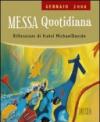 Messa quotidiana. Riflessioni alle letture di fratel Michael Davide. Gennaio 2008