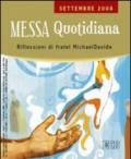 Messa quotidiana. Riflessioni alle letture di fratel Michael Davide. Settembre 2008