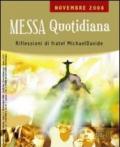 Messa quotidiana. Riflessioni alle letture di fratel Michael Davide. Novembre 2008