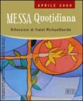 Messa quotidiana. Riflessioni alle letture di fratel Michael Davide. Aprile 2009