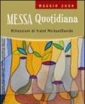 Messa quotidiana. Riflessioni alle letture di fratel Michael Davide. Maggio 2009