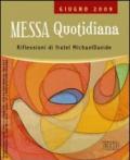 Messa quotidiana. Riflessioni alle letture di fratel Michael Davide. Giugno 2009