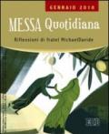 Messa quotidiana. Riflessioni alle letture di fratel Michael Davide. Gennaio 2010