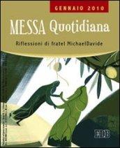 Messa quotidiana. Riflessioni alle letture di fratel Michael Davide. Gennaio 2010