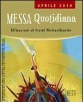 Messa quotidiana. Riflessioni alle letture di fratel Michael Davide. Aprile 2010