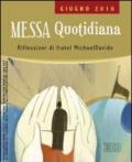 Messa quotidiana. Riflessioni di fratel Michael Davide. Giugno 2010