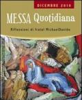 Messa quotidiana. Riflessioni di fratel Michael Davide. Dicembre 2010