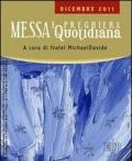 Messa quotidiana. Riflessioni alle letture di fratel MichaelDavide. Dicembre 2011