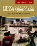 Messa quotidiana. Riflessioni di fratel MichaelDavide. Febbraio 2014