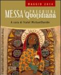 Messa quotidiana. Riflessioni di fratel MichaelDavide. Maggio 2014