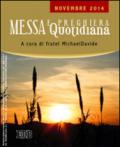 Messa quotidiana. Riflessioni di fratel MichaelDavide. Novembre 2014