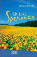 Per dire speranza