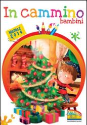 In cammino. Bambini Natale 2014