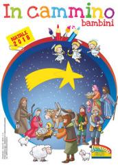 In cammino. Bambini. Natale 2018