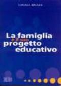 La famiglia e il suo progetto educativo