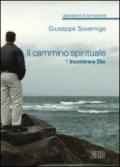 Il cammino spirituale. Laboratorio di formazione: 1